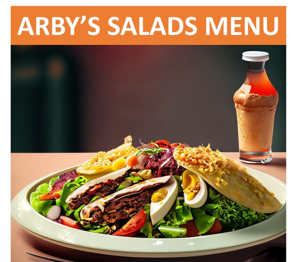 Arby's salads menu items on a table with chicken and Pecan